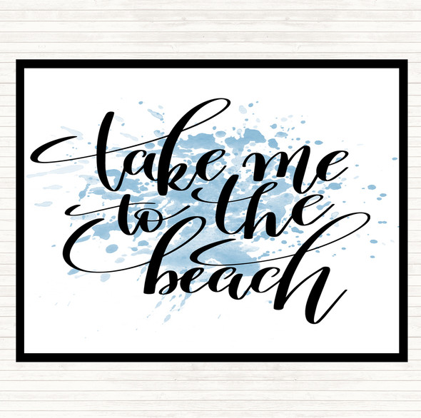 Blue White Take Me To The Beach Inspirational Quote Placemat