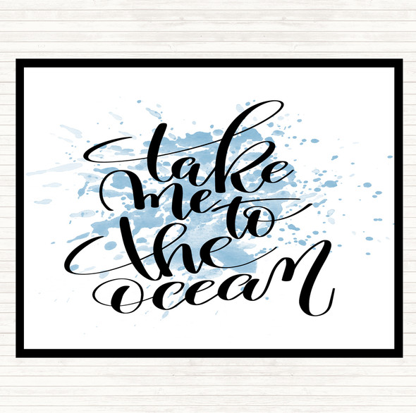 Blue White Take Me To The Ocean Inspirational Quote Placemat