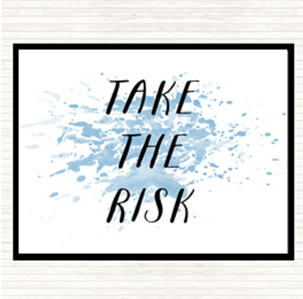 Blue White Take The Risk Inspirational Quote Placemat