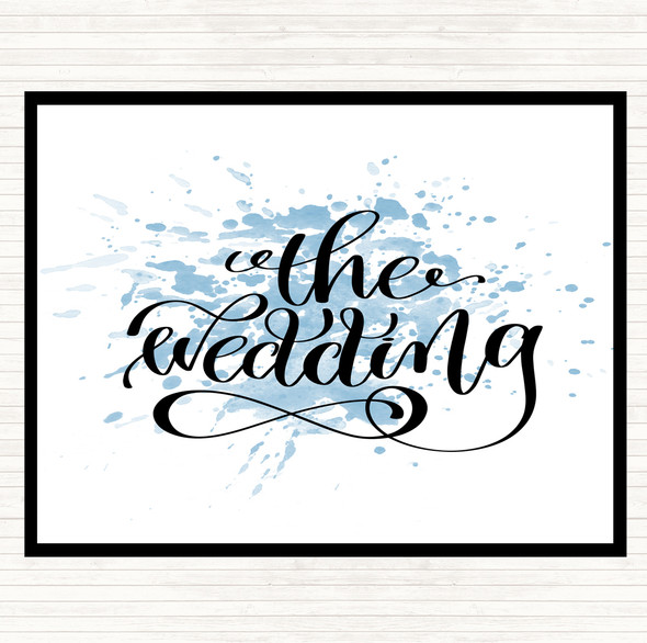 Blue White The Wedding Inspirational Quote Placemat