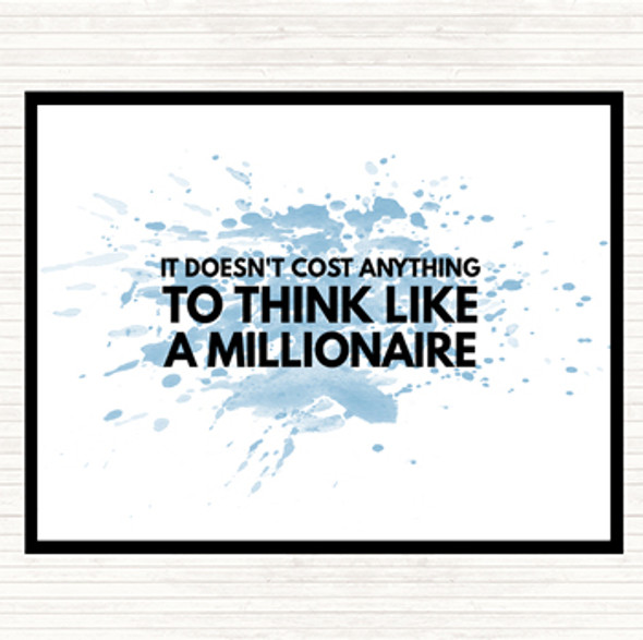 Blue White To Think Like A Millionaire Costs Nothing Inspirational Quote Placemat