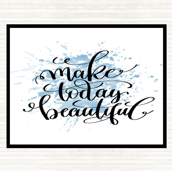 Blue White Today Beautiful Inspirational Quote Placemat