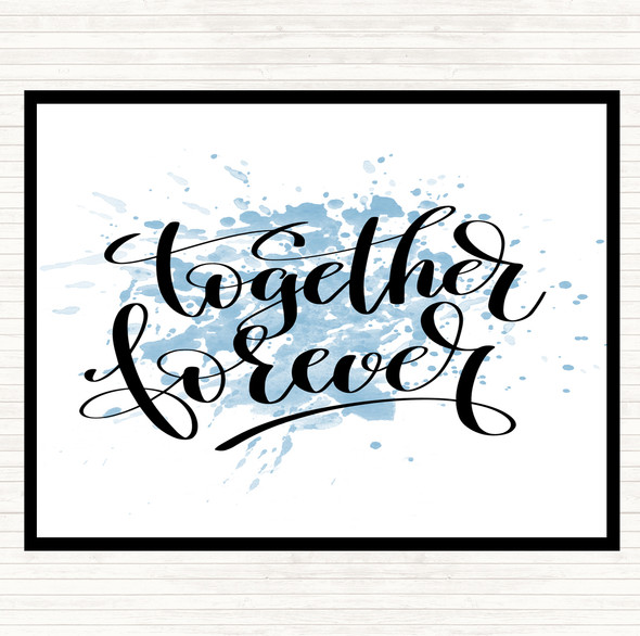 Blue White Together Forever Inspirational Quote Placemat