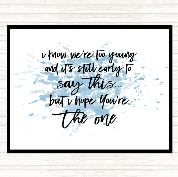 Blue White Too Young Inspirational Quote Placemat