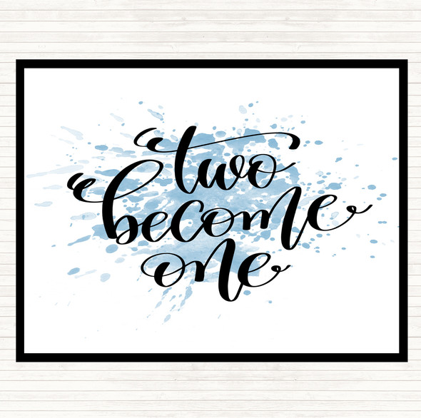Blue White Two Become One Inspirational Quote Placemat