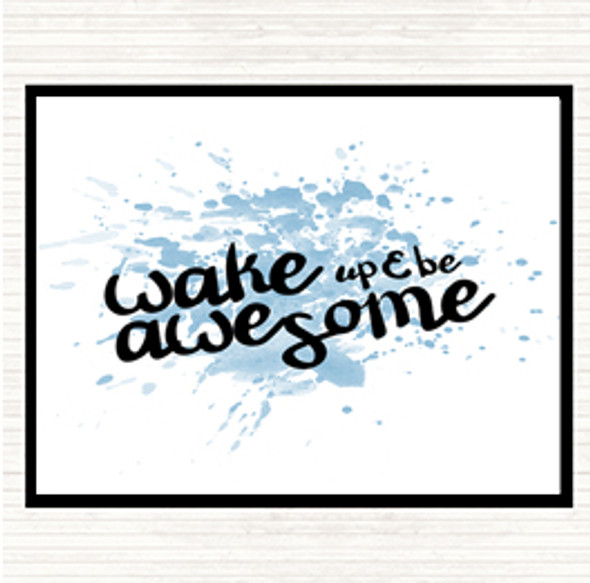 Blue White Wake Up Be Awesome Inspirational Quote Placemat