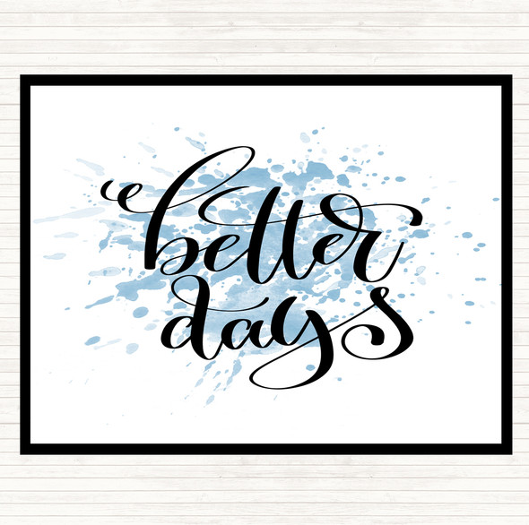 Blue White Better Day Inspirational Quote Placemat