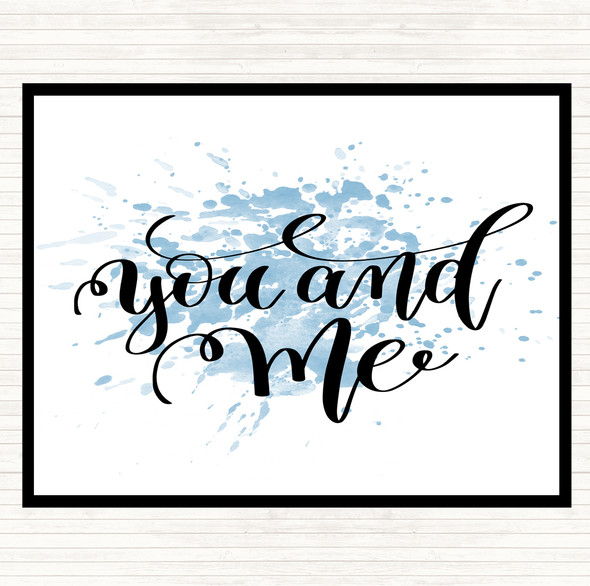 Blue White You And Me Inspirational Quote Placemat