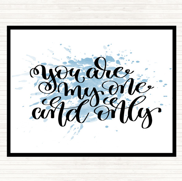 Blue White You Are My One & Only Inspirational Quote Placemat