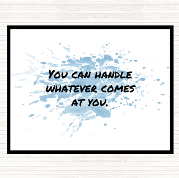 Blue White You Can Handle Whatever Inspirational Quote Placemat