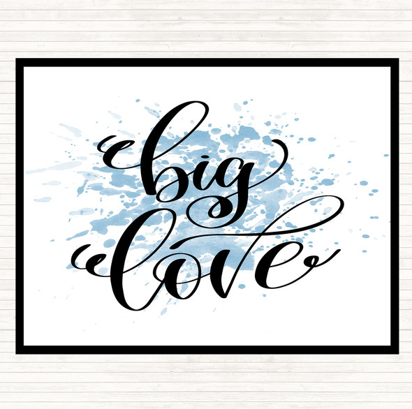 Blue White Big Love Inspirational Quote Placemat