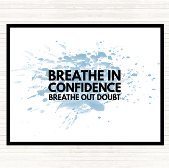 Blue White Breathe In Confidence Inspirational Quote Placemat