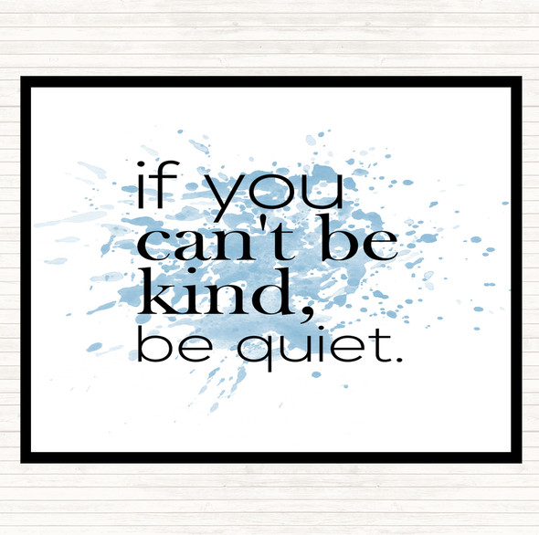 Blue White Cant Be Kind Inspirational Quote Placemat