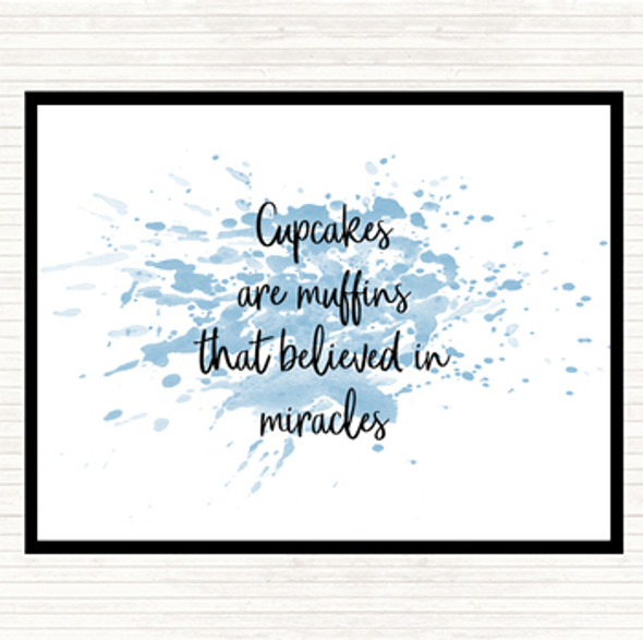 Blue White Cupcakes Are Muffins That Believed In Miracles Inspirational Quote Placemat