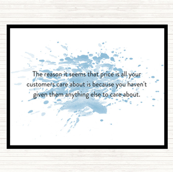 Blue White Customers Who Only Care About Price Have Nothing Else To Care About Quote Placemat