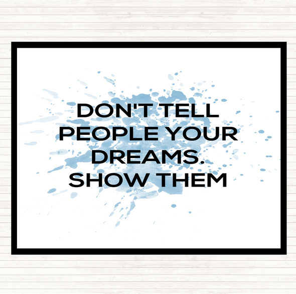 Blue White Don't Tell People Inspirational Quote Placemat