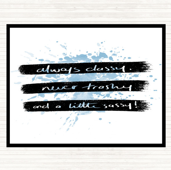 Blue White Always Classy Inspirational Quote Placemat