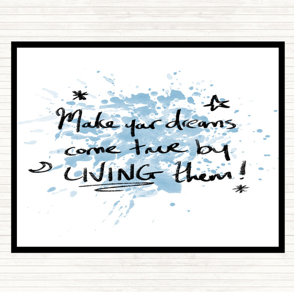 Blue White Dreams Come True Live Inspirational Quote Placemat