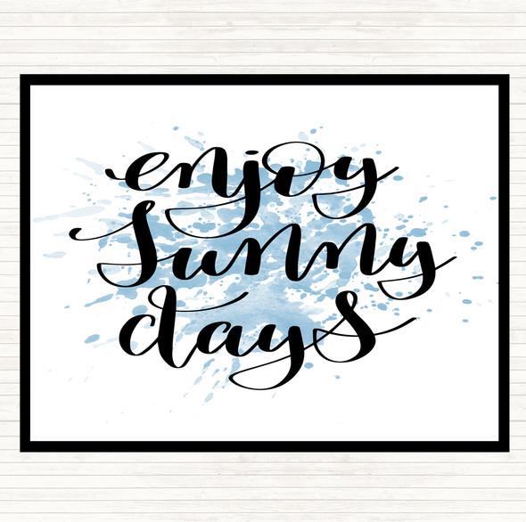 Blue White Enjoy Sunny Days Inspirational Quote Placemat