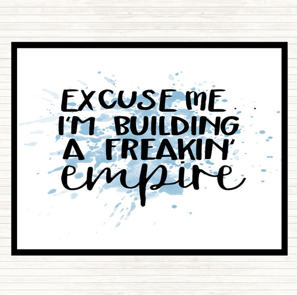 Blue White Excuse Me Inspirational Quote Placemat