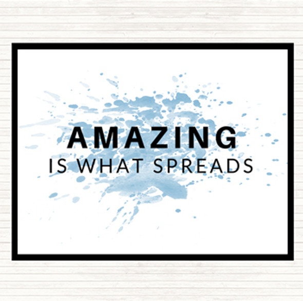 Blue White Amazing Is What Spreads Inspirational Quote Placemat