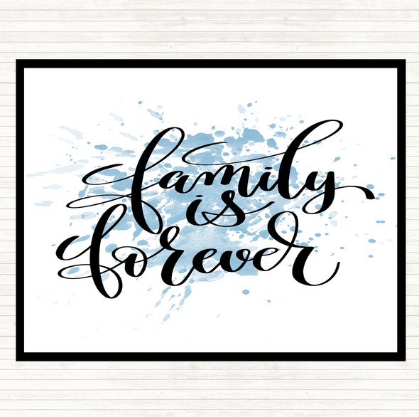 Blue White Family Is Forever Inspirational Quote Placemat