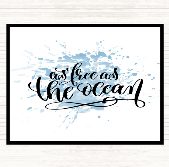 Blue White Free As Ocean Inspirational Quote Placemat