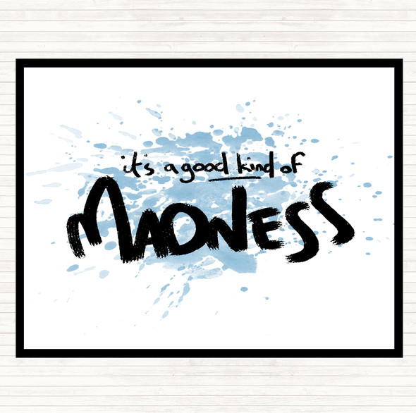 Blue White Good Madness Inspirational Quote Placemat