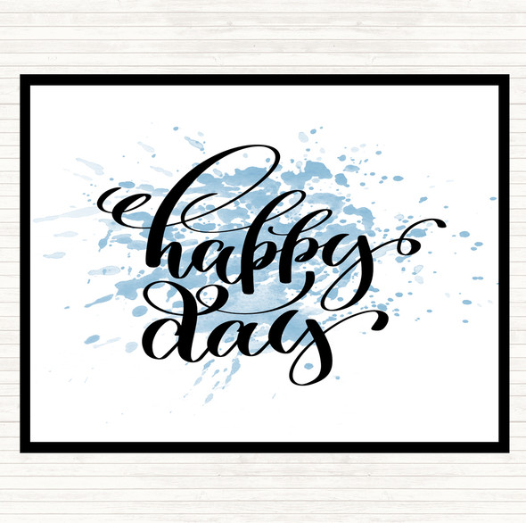 Blue White Happy Day Inspirational Quote Placemat