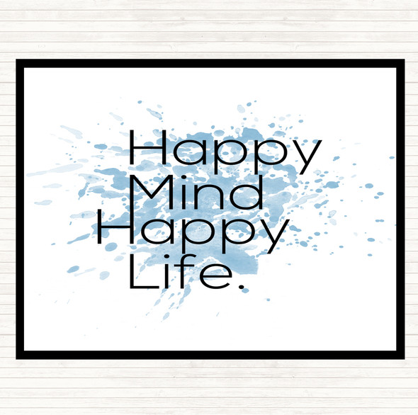 Blue White Happy Mind Happy Life Inspirational Quote Placemat