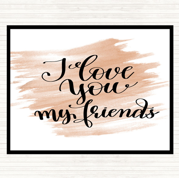 Watercolour I Love You Friends Quote Placemat