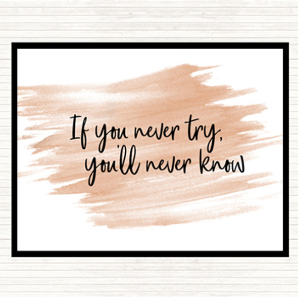 Watercolour If You Never Try You'll Never Know Quote Placemat