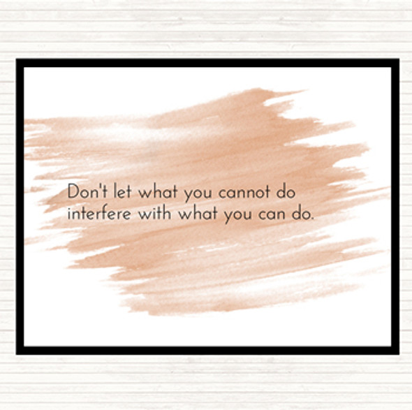 Watercolour Interfere With What You Can Do Quote Placemat