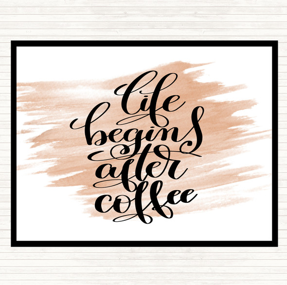 Watercolour Life Begins After Coffee Quote Placemat