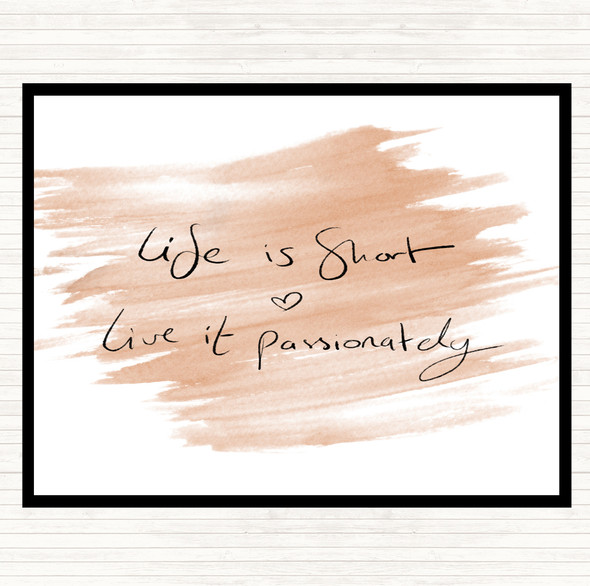 Watercolour Live Life Passionately Quote Placemat
