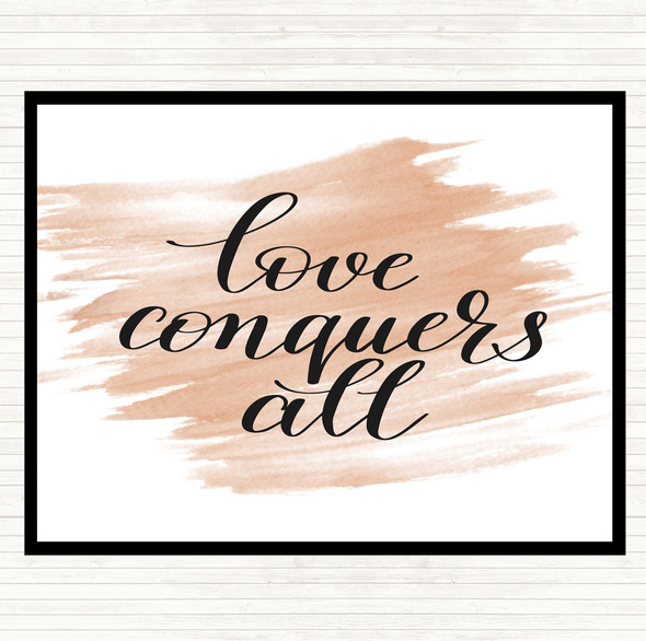 Watercolour Love Conquers All Quote Placemat