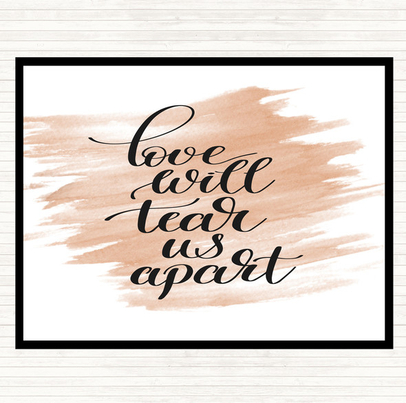 Watercolour Love Will Tear Us Apart Quote Placemat