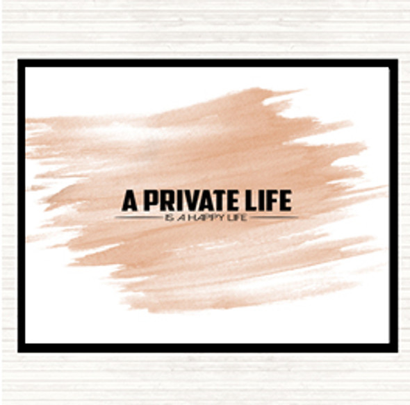 Watercolour A Private Life Quote Placemat