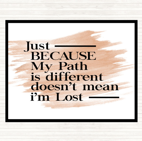 Watercolour My Path Is Different Quote Placemat