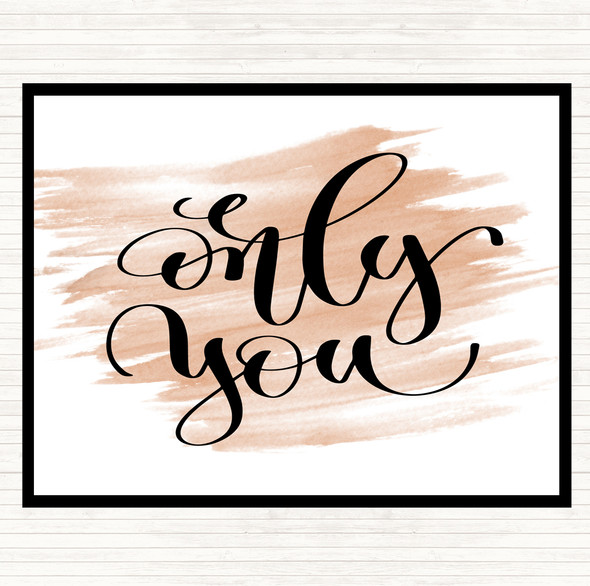 Watercolour Only You Quote Placemat