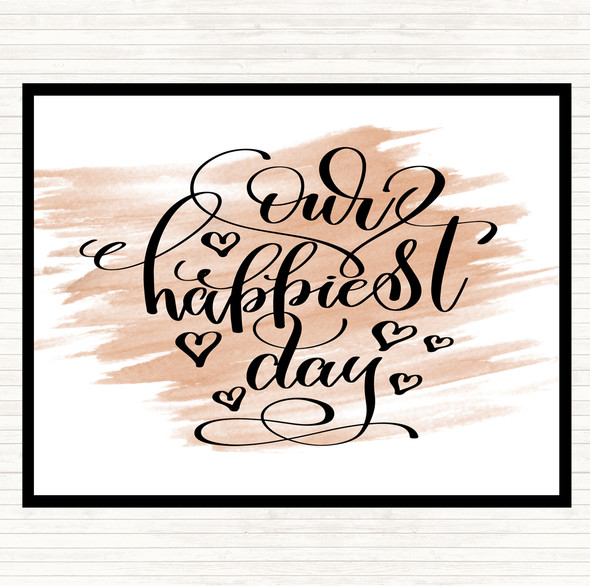 Watercolour Our Happiest Day Quote Placemat