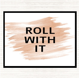 Watercolour Roll With It Quote Placemat