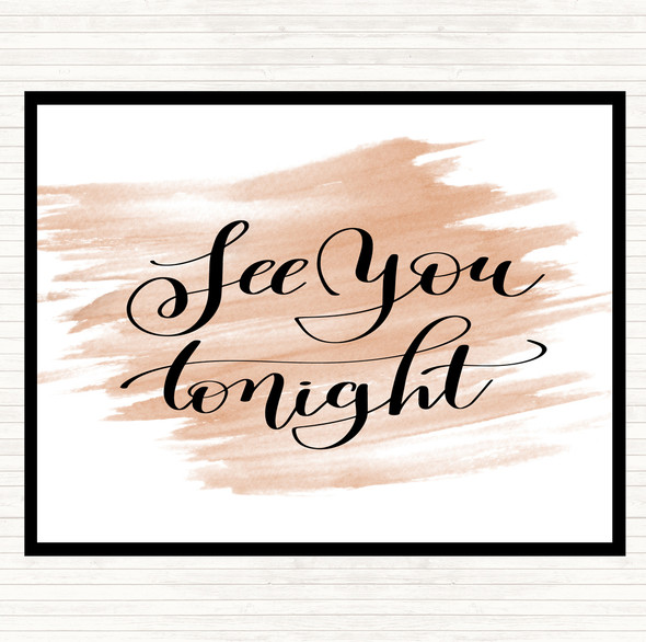 Watercolour See You Tonight Quote Placemat