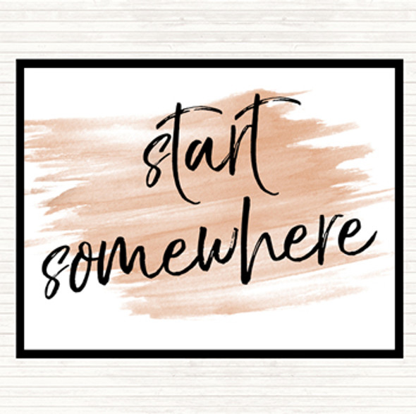 Watercolour Start Somewhere Fancy Quote Placemat