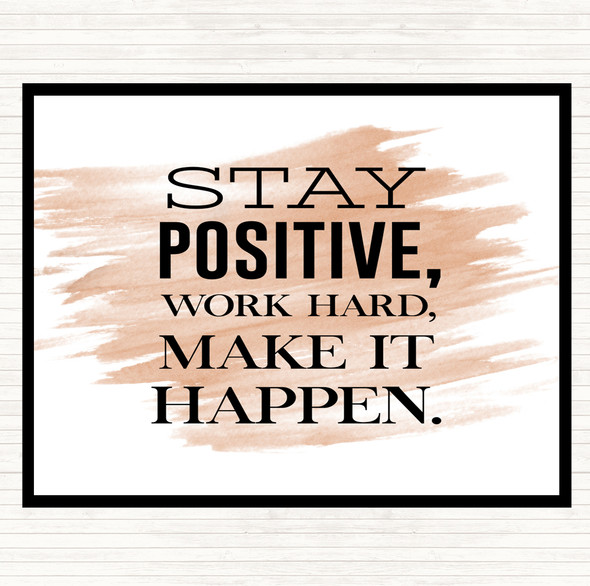 Watercolour Stay Positive Quote Placemat