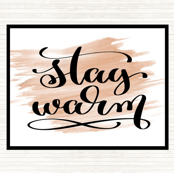 Watercolour Stay Warm Quote Placemat