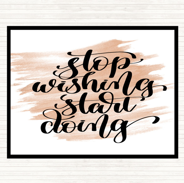 Watercolour Stop Wishing Start Doing Quote Placemat