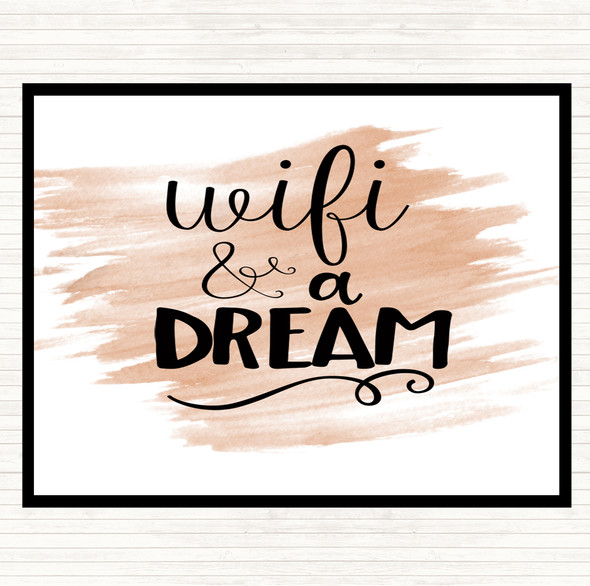 Watercolour WIFI And A Dream Quote Placemat