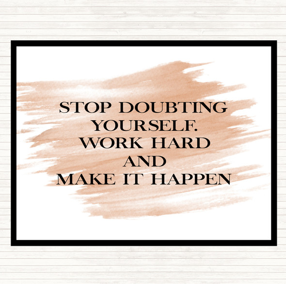 Watercolour Work Hard And Make It Happen Quote Placemat
