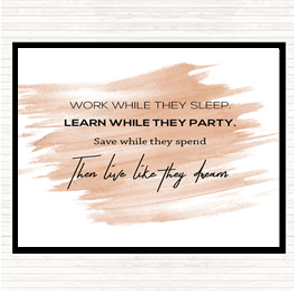 Watercolour Work While They Sleep Quote Placemat